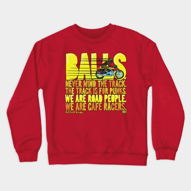 Balls!!! Crewneck Sweatshirt by FullTuckBoogie